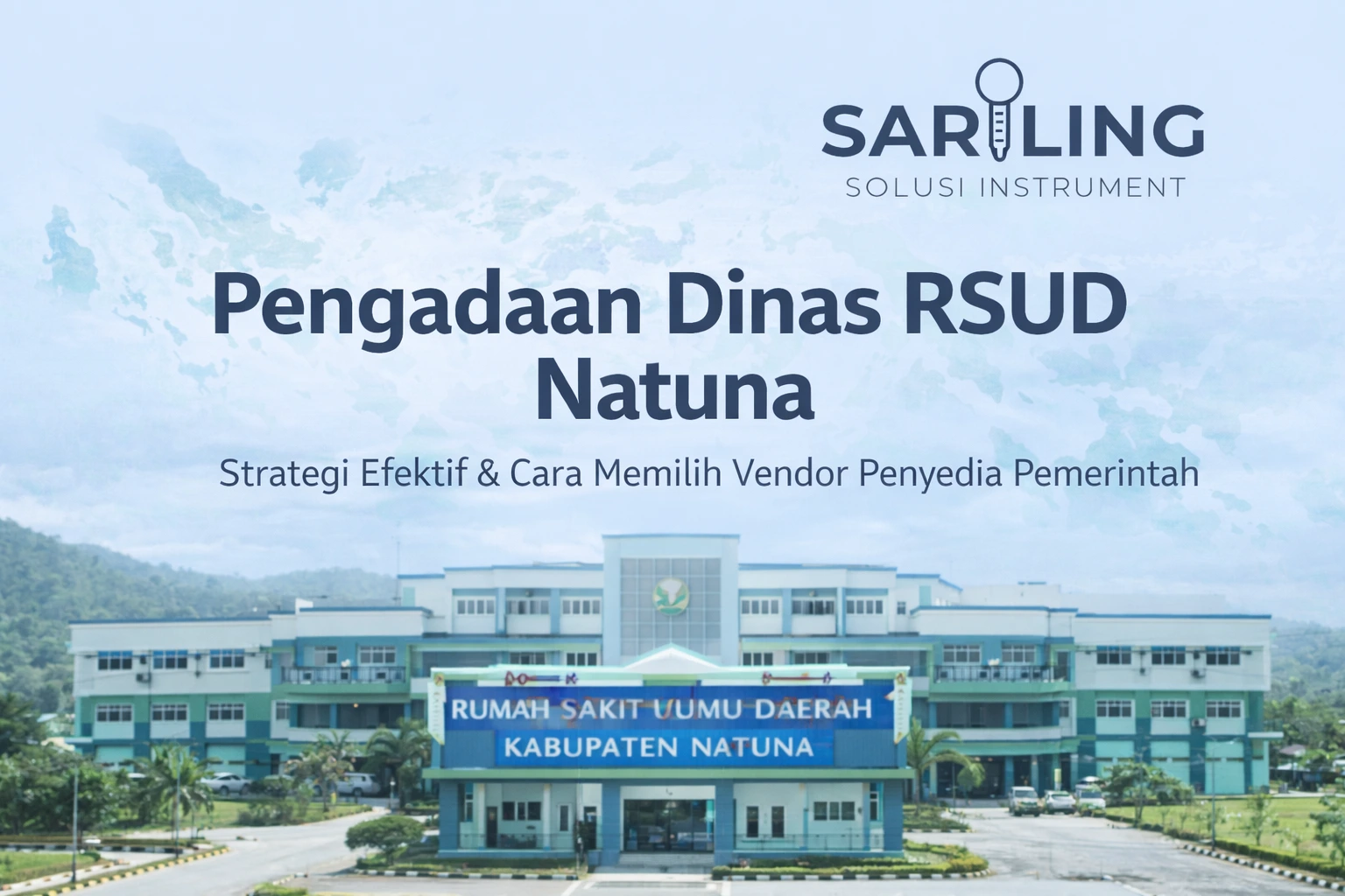 Ilustrasi pengadaan Dinas RSUD Natuna untuk mendukung layanan kesehatan daerah