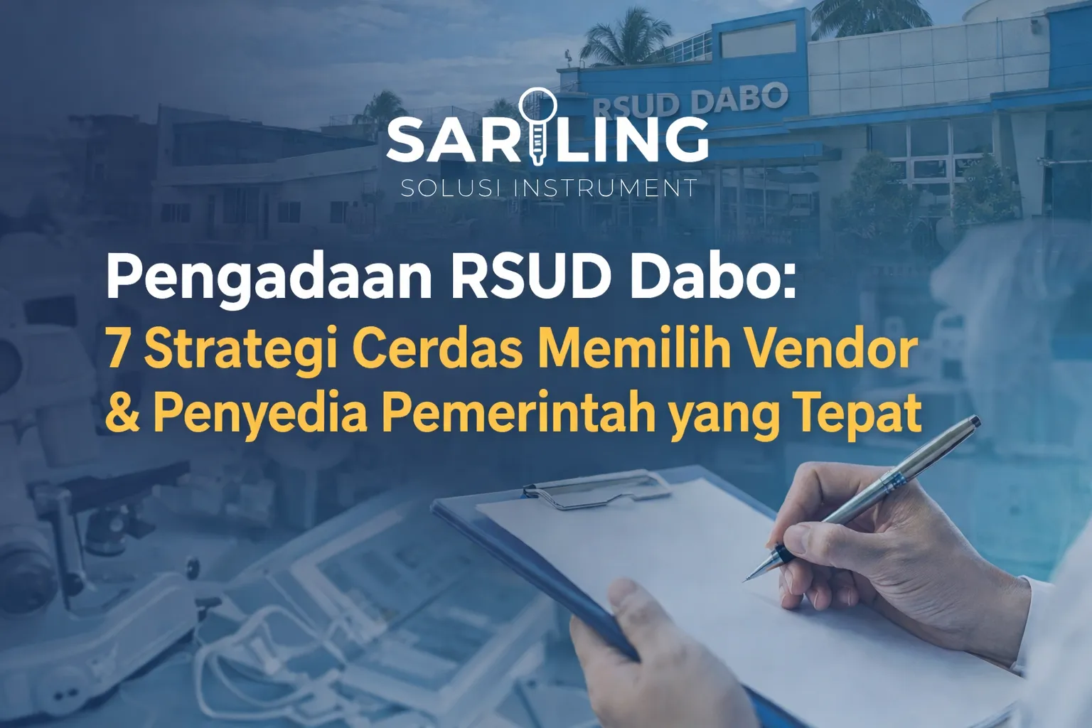 “Pengadaan RSUD Dabo dengan strategi memilih vendor dan penyedia pemerintah yang tepat”
